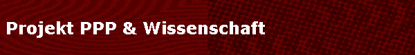 Projekt PPP & Wissenschaft